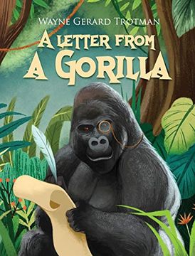 portada A Letter From a Gorilla (6) (Wayne Gerard Trotman'S Rhyming Stories) (en Inglés)