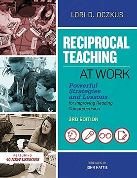 portada Reciprocal Teaching at Work, 3rd Edition: Powerful Strategies and Lessons for Improving Reading Comprehension, 3rd Edition 