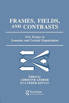 portada Frames, Fields, and Contrasts: New Essays in Semantic and Lexical Organization (Labor Relations Report; 21) (en Inglés)