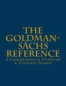 portada The Goldman-Sachs Reference: A Comprehensive Overview & Citation Source (in English)
