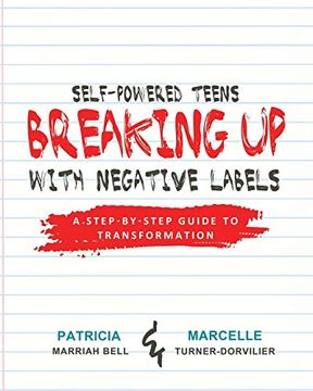 portada Self-Powered Teens: Breaking up With Negative Labels (en Inglés)