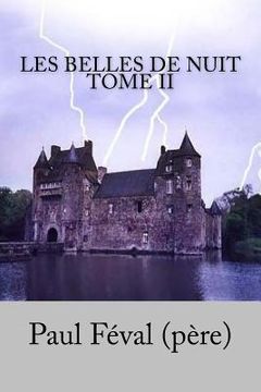 portada Les Belles de nuit Tome II (en Francés)