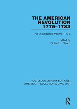 portada The American Revolution 1775–1783: An Encyclopedia Volume 1: A–l (Routledge Library Editions: America - Revolution & Civil War) (in English)