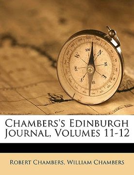 portada chambers's edinburgh journal, volumes 11-12 (en Inglés)
