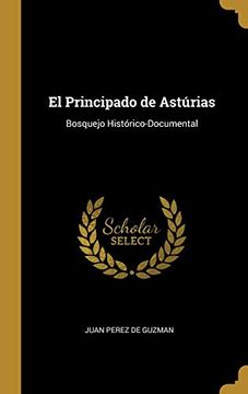 portada El Principado de Astúrias: Bosquejo Histórico-Documental (in Spanish)