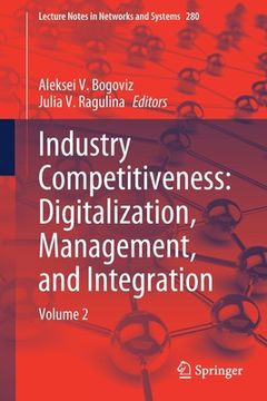 portada Industry Competitiveness: Digitalization, Management, and Integration: Volume 2 (en Inglés)