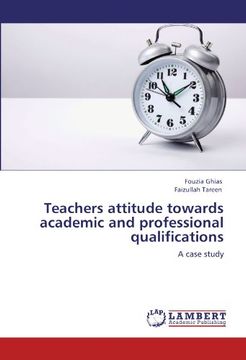 portada Teachers attitude towards academic and professional qualifications: A case study