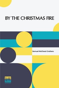 portada By The Christmas Fire (en Inglés)