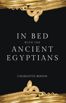 portada In Bed with the Ancient Egyptians (en Inglés)