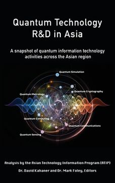 portada Quantum Technology R&D in Asia: A snapshot of quantum information technology activities across the Asian region (en Inglés)