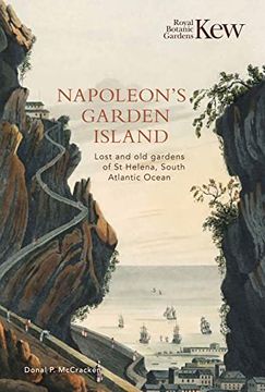 portada Napoleon's Garden Island: Lost and Old Gardens of St Helena, South Atlantic Ocean