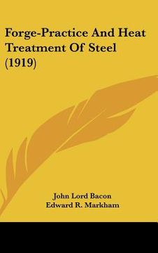 portada forge-practice and heat treatment of steel (1919) (en Inglés)