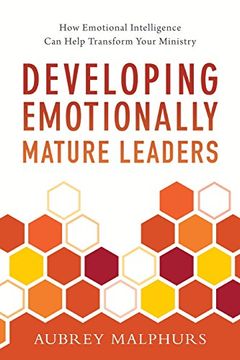 portada Developing Emotionally Mature Leaders: How Emotional Intelligence Can Help Transform Your Ministry (in English)