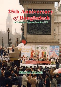 portada 25th Anniversary of Bangladesh in Trafalgar Square (en Inglés)