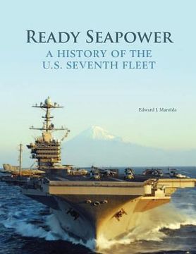 portada Ready Seapower: A History of the U.S. Seventh Fleet (Color) (en Inglés)
