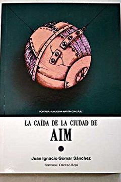 portada La Caída de la Ciudad de aim (in Spanish)