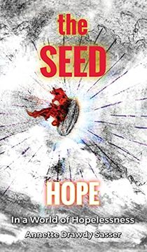 portada The Seed: Hope in a World of Hopelessness (en Inglés)