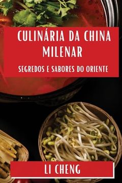 portada Culinária da China Milenar: Segredos e Sabores do Oriente (in Portuguese)