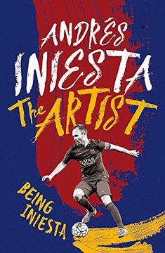portada The Artist: Being Iniesta (in English)