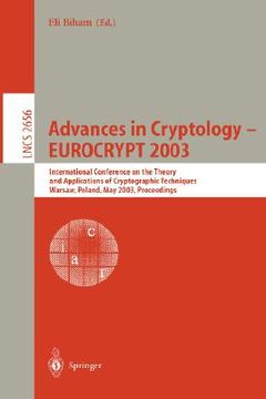 portada advances in cryptology -- eurocrypt 2003: international conference on the theory and applications of cryptographic techniques, warsaw, poland, may 4-8 (en Inglés)