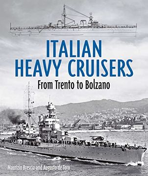portada Italian Heavy Cruisers: From Trento to Bolzano (en Inglés)