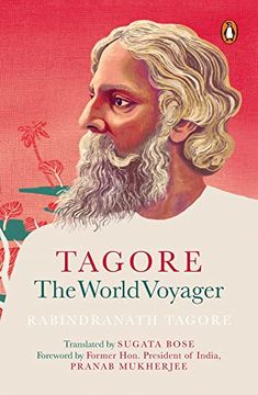 portada Tagore: The World Voyager (in English)