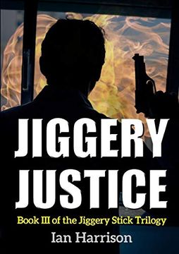 portada Jiggery Justice: Book iii of the Jiggery Stick Trilogy (en Inglés)