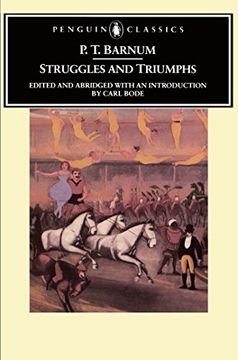 portada Struggles and Triumphs: Or, Forty Years' Recollections of P. Tr Barnum (Penguin Classics) (en Inglés)