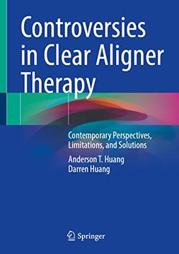portada Controversies in Clear Aligner Therapy: Contemporary Perspectives, Limitations, and Solutions