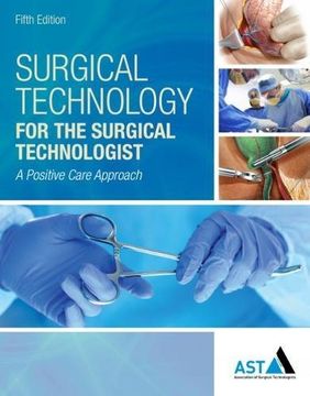 portada Surgical Technology for the Surgical Technologist: A Positive Care Approach (en Inglés)