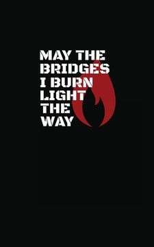 portada May The Bridges I Burn Light The Way (en Inglés)