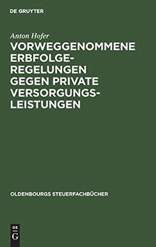 portada Vorweggenommene Erbfolgeregelungen Gegen Private Versorgungsleistungen (in German)