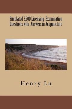 portada Simulated 3,200 Licensing Examination Questions with Answers in Acupuncture (in English)