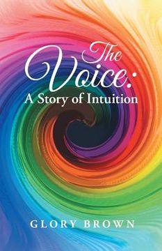 portada The Voice: A Story of Intuition (en Inglés)