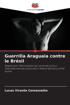 portada Guerrilla Araguaia contre le Brésil (en Francés)
