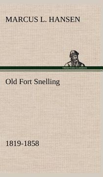 portada old fort snelling 1819-1858 (en Inglés)