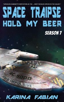 portada Space Traipse: Hold My Beer: Season Seven