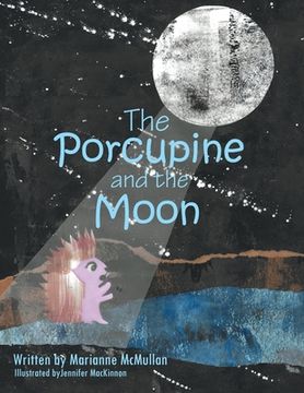 portada The Porcupine and the Moon (in English)