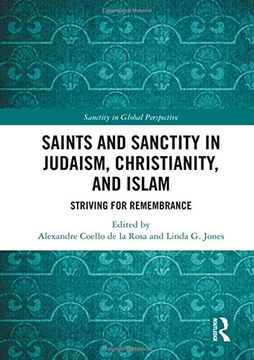 portada Saints and Sanctity in Judaism, Christianity, and Islam: Striving for Remembrance (en Inglés)