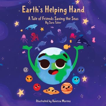portada Earth's Helping Hand: A Tale of Friends Saving the Seas (en Inglés)