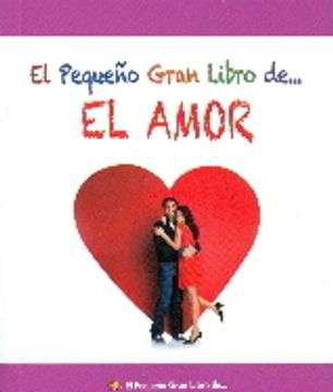 portada El pequeño gran libro de... El Amor (in Spanish)