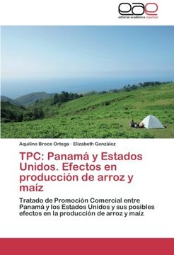 portada Tpc: Panama y Estados Unidos. Efectos En Produccion de Arroz y Maiz