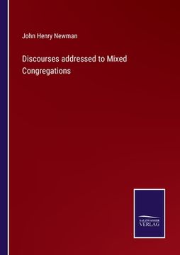portada Discourses addressed to Mixed Congregations (en Inglés)