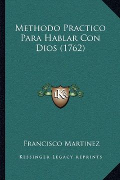 portada Methodo Practico Para Hablar con Dios (1762) (in Spanish)