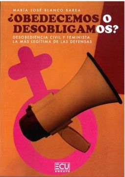 portada Obedecemos o Desobligamos? Desobediencia Civil y Feminista. La mas Legitima de l (in Spanish)
