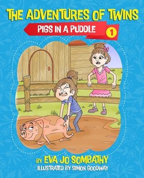 portada Pigs In A Puddle: The Adventures of Twins (en Inglés)