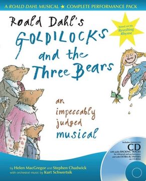 portada Collins Musicals – Roald Dahl's Goldilocks and the Three Bears: An Impeccably Judged Musical (en Inglés)