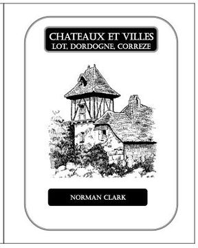 portada Chateaux et Villes Lot, Dordogne, Correze: Collection of Illustrations (en Inglés)