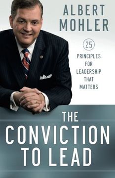 portada The Conviction to Lead: 25 Principles for Leadership That Matters (en Inglés)