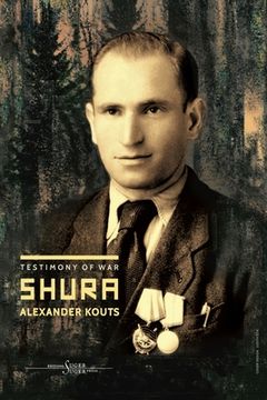 portada Alexander Kouts Shura - Testimony of War (in English)